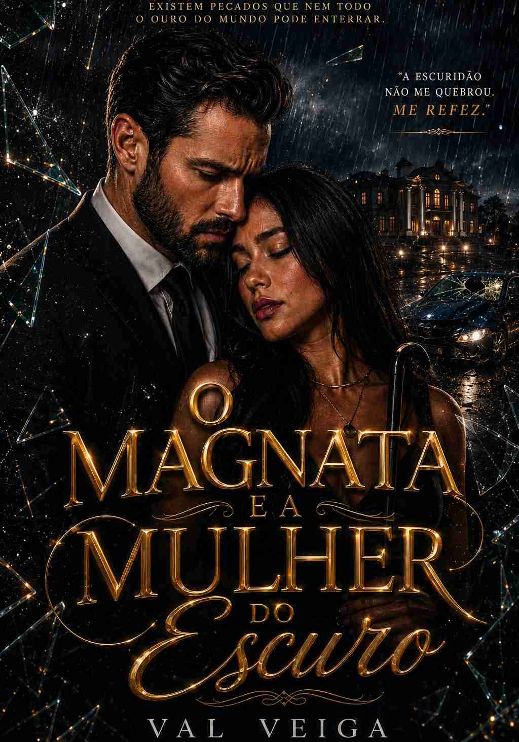 O Magnata e a Mulher do Escuro.