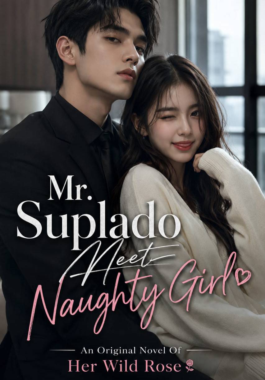 Mr. Suplado Meets Naughty Girl