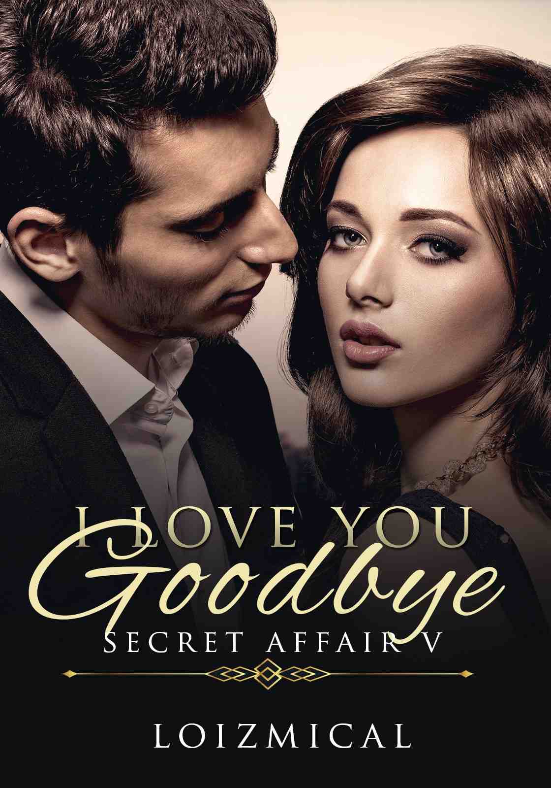 Secret Affair 5: I Love You Goodbye