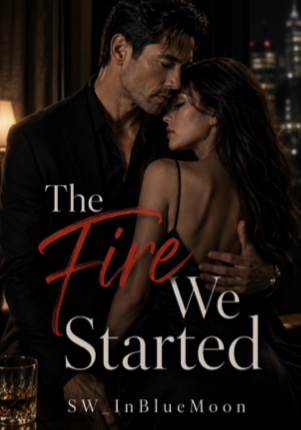 The Fire We Started (SSPG)