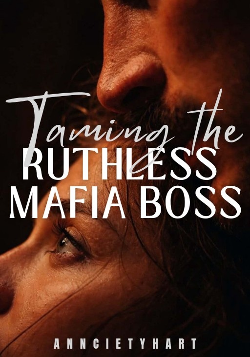 Taming the Ruthless Mafia Boss
