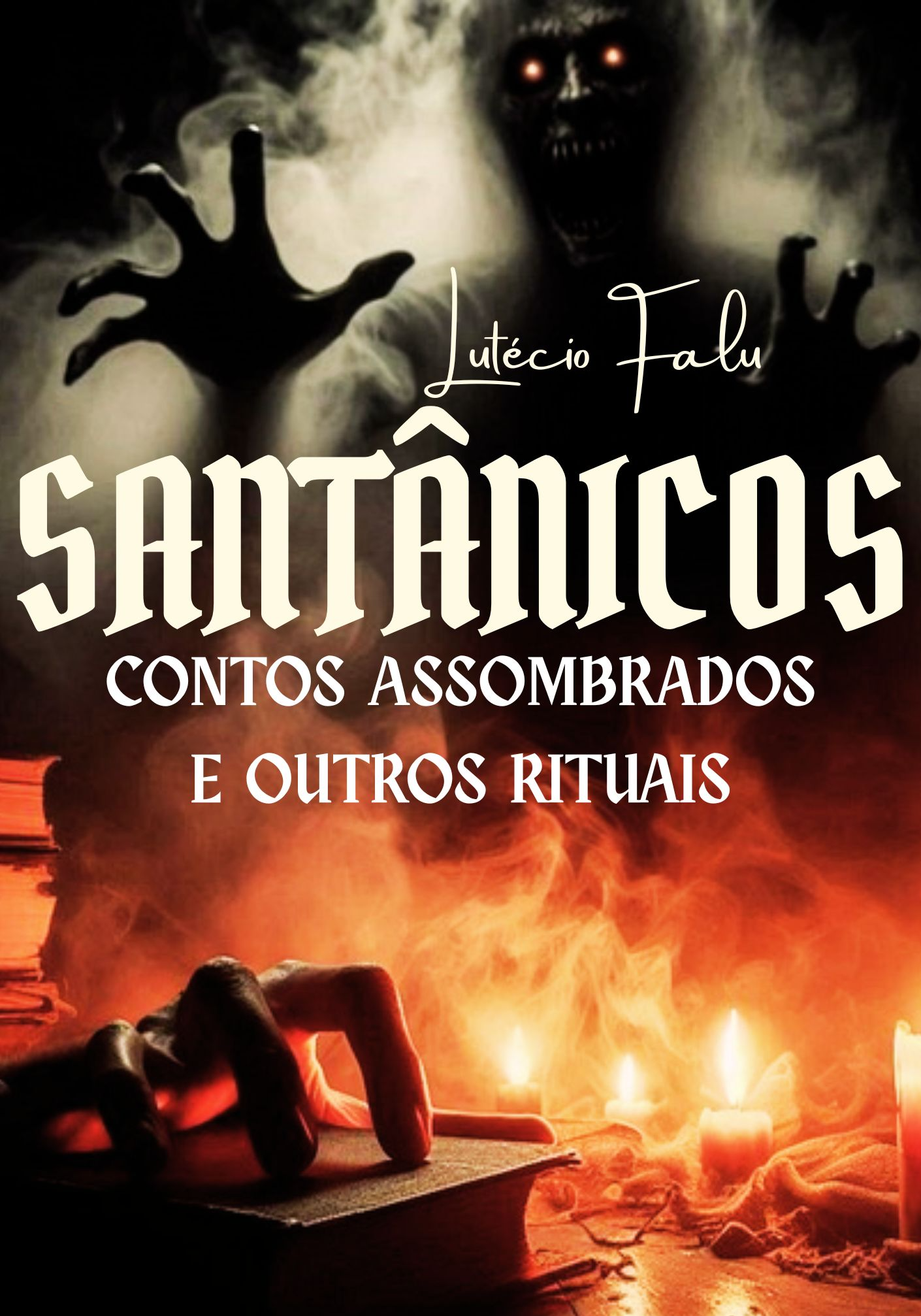 SANTÂNICOS - CONTOS ASSOMBRADOS E OUTROS RITUAIS