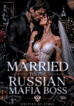 Married To The Russian Mafia Boss