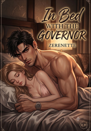 In Bed with The Governor (R+18 English)