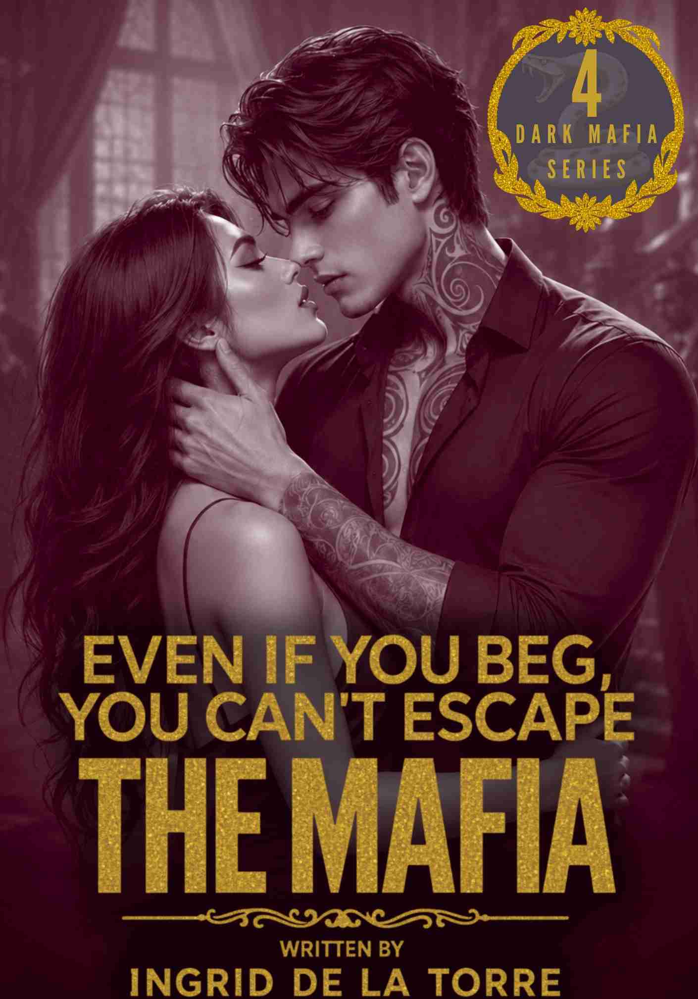 EVEN IF YOU BEG, YOU CAN'T ESCAPE THE MAFIA
