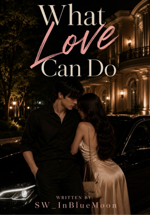 What Love Can Do