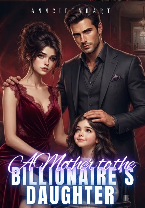 A Mother to the Billionaire’s Daughter