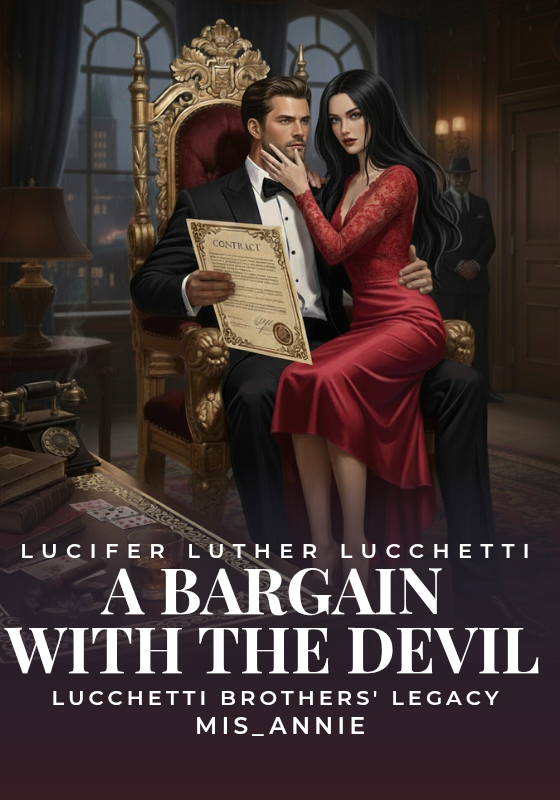 A BARGAIN WITH THE DEVIL - (LUCIFER LUTHER LUCCHETTI)