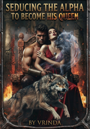 Seducing the Alpha to become his queen