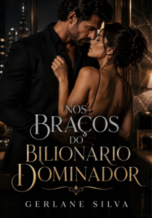NOS BRAÇOS DO BILIONÁRIO DOMINADOR