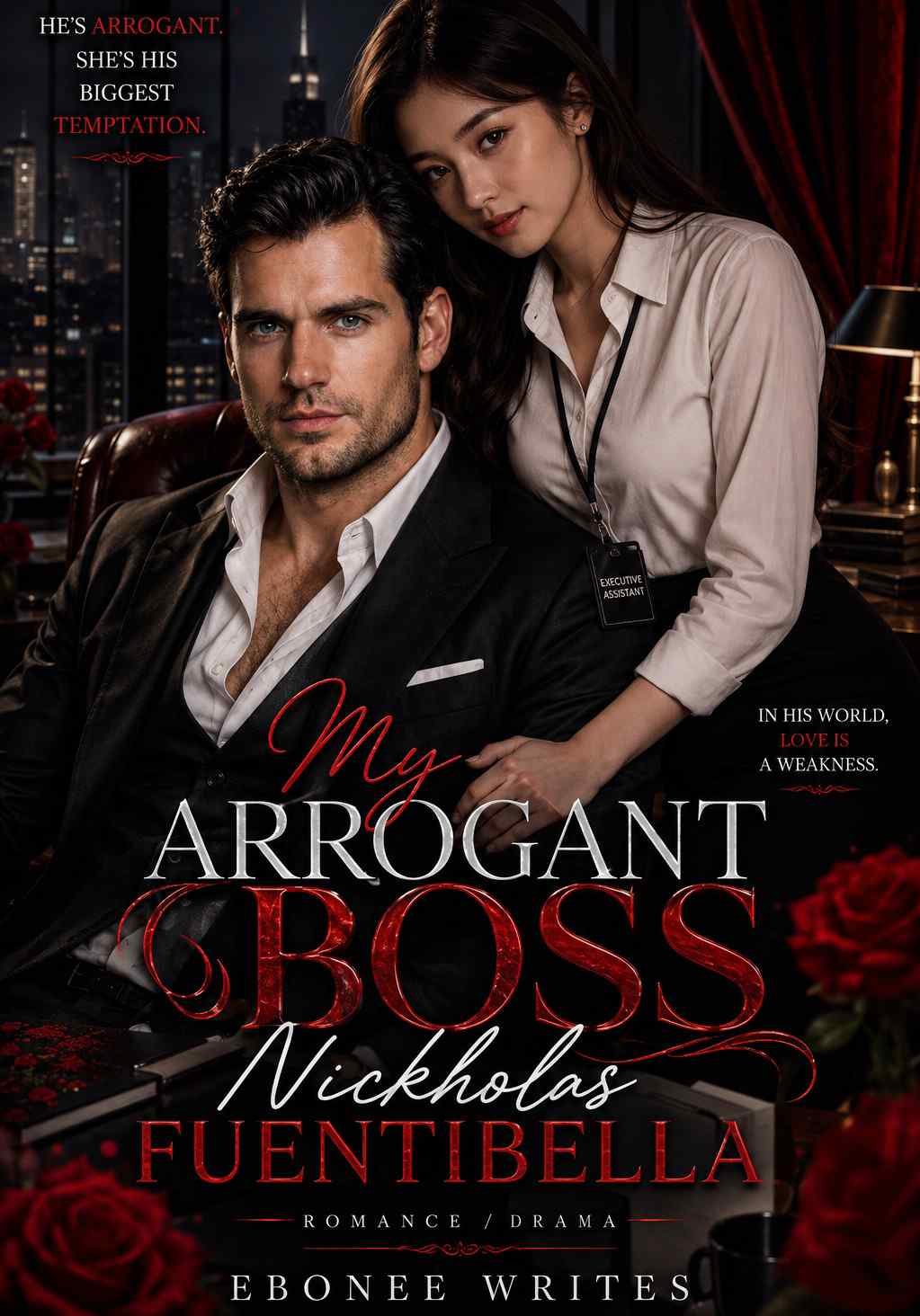 My Arrogant Boss Nickholas Fuentibella.R-18+(TAGALOG)
