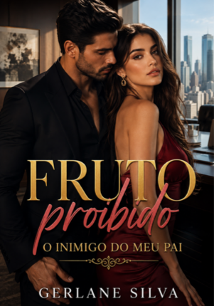 FRUTO PROIBIDO - O INIMIGO DO MEU PAI