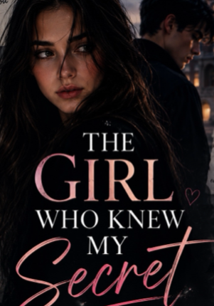 THE GIRL WHO KNEW MY SECRET