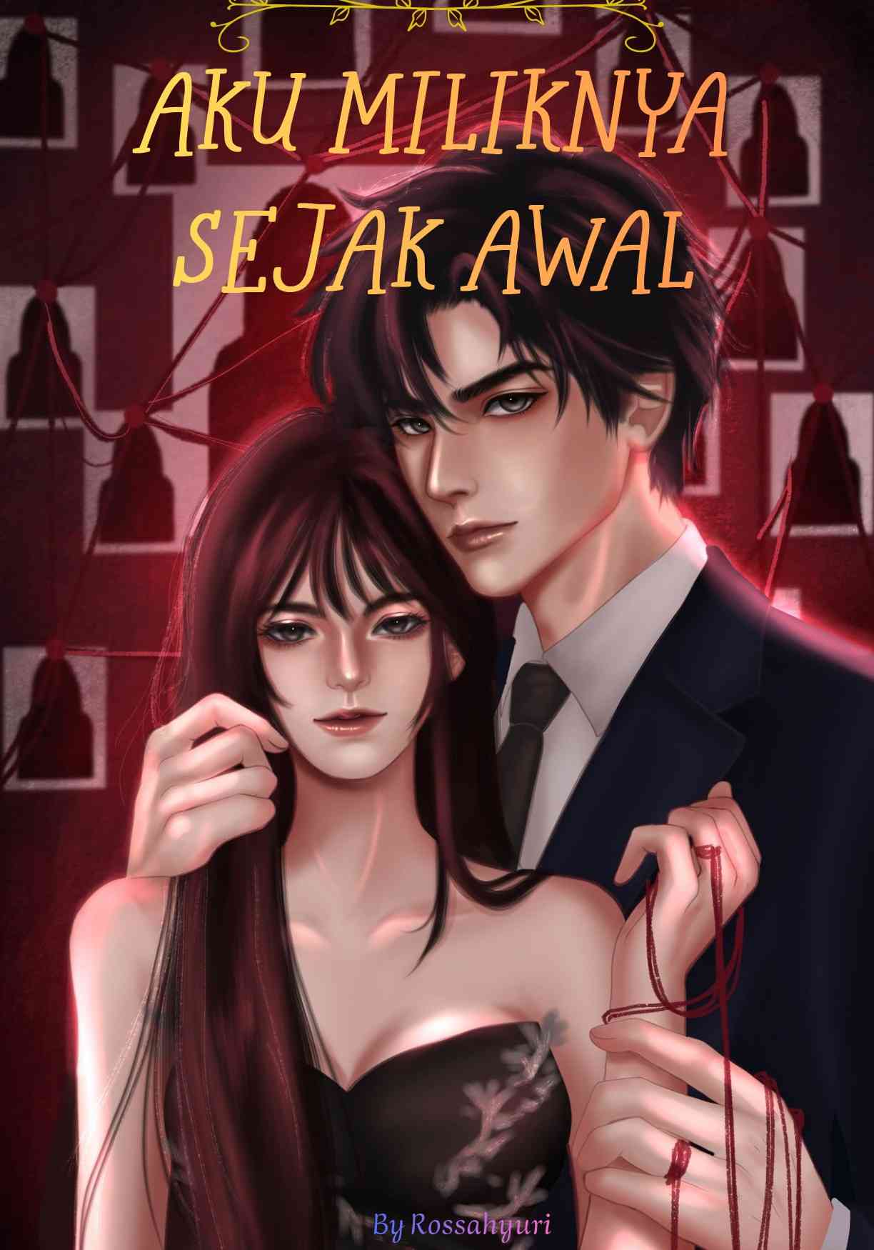 Aku Miliknya Sejak Awal