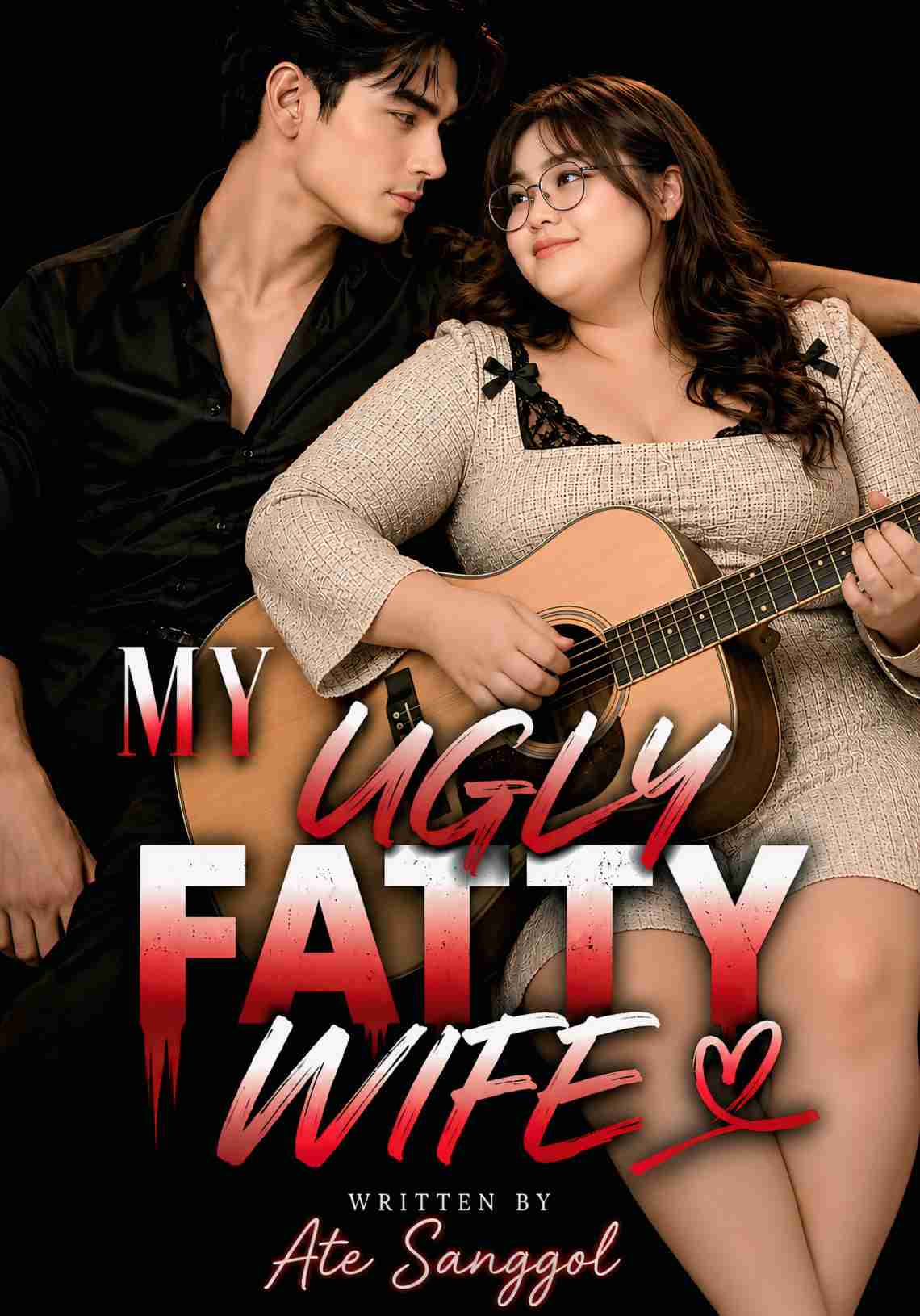 MY UGLY FATTY WIFE