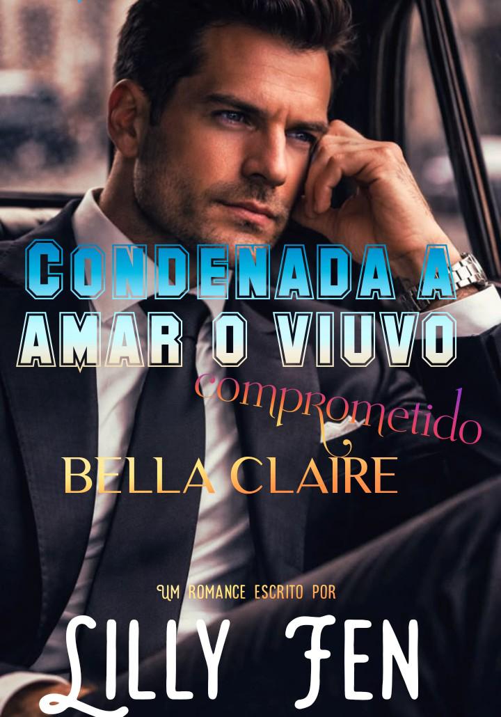 Condenada a amar o viúvo comprometido