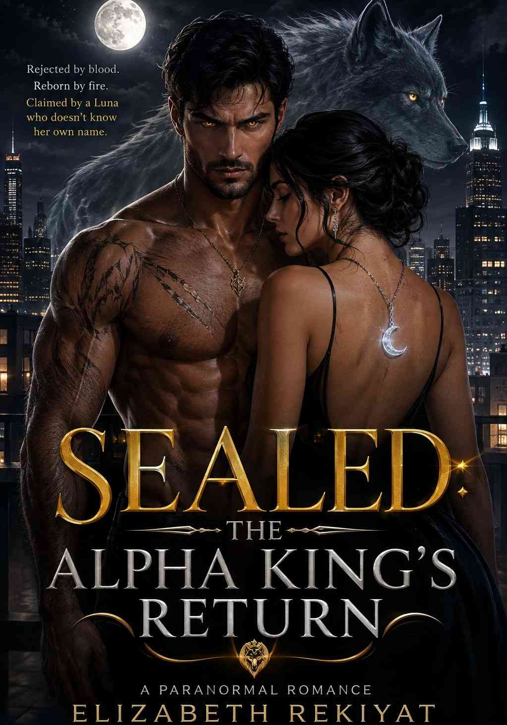 Sealed : The Alpha King's Return