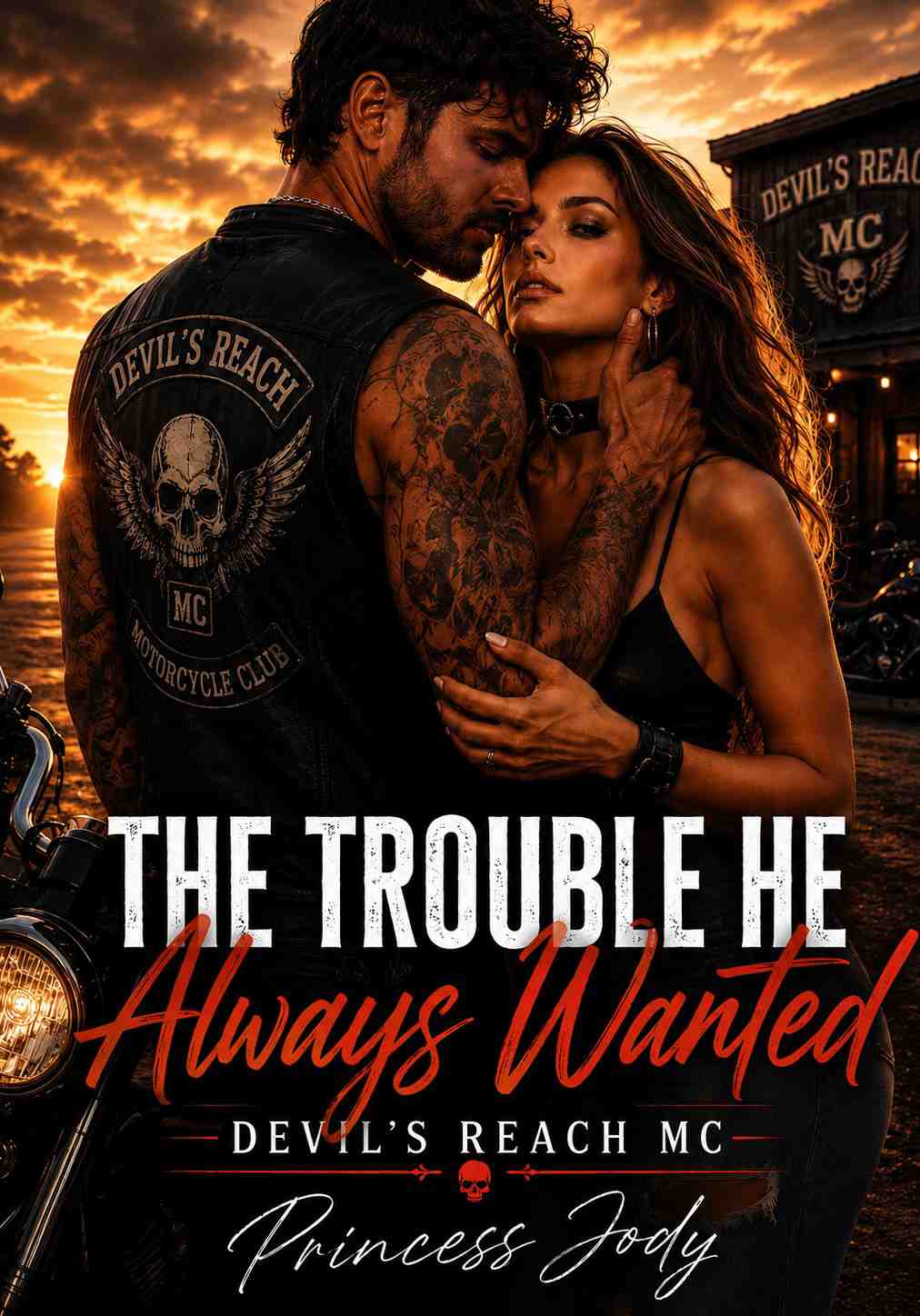 The Trouble He Always Wanted: Devil's Reach MC