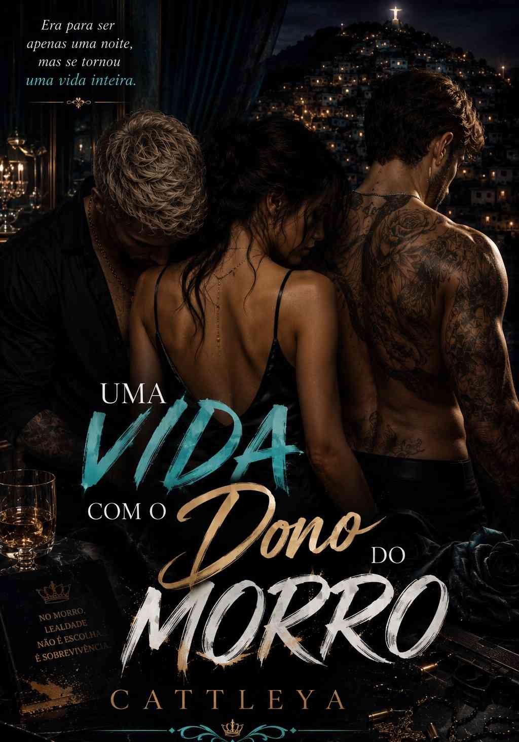 Uma vida com o dono do morro  (continuação)