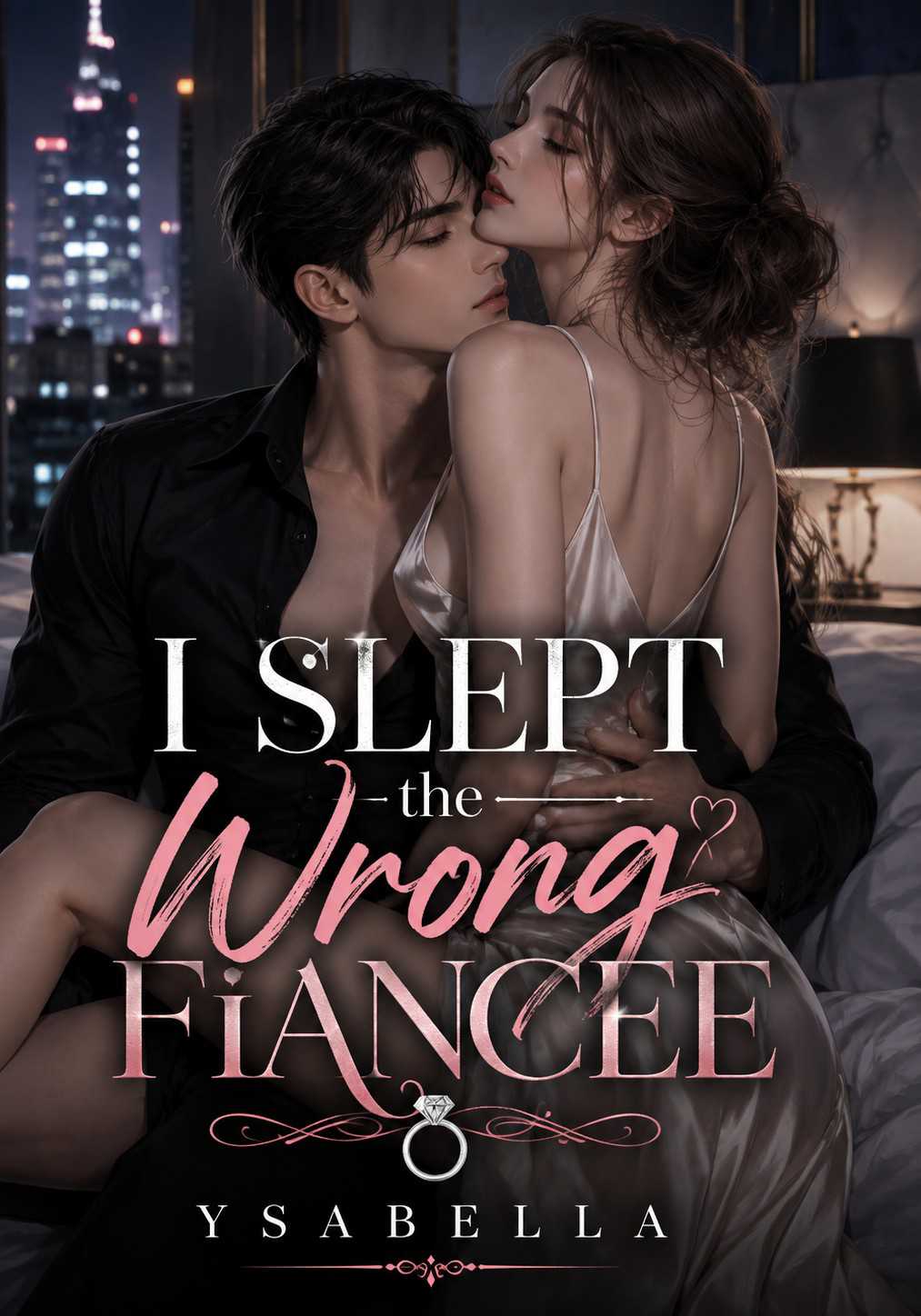 I slept the wrong Fiancee