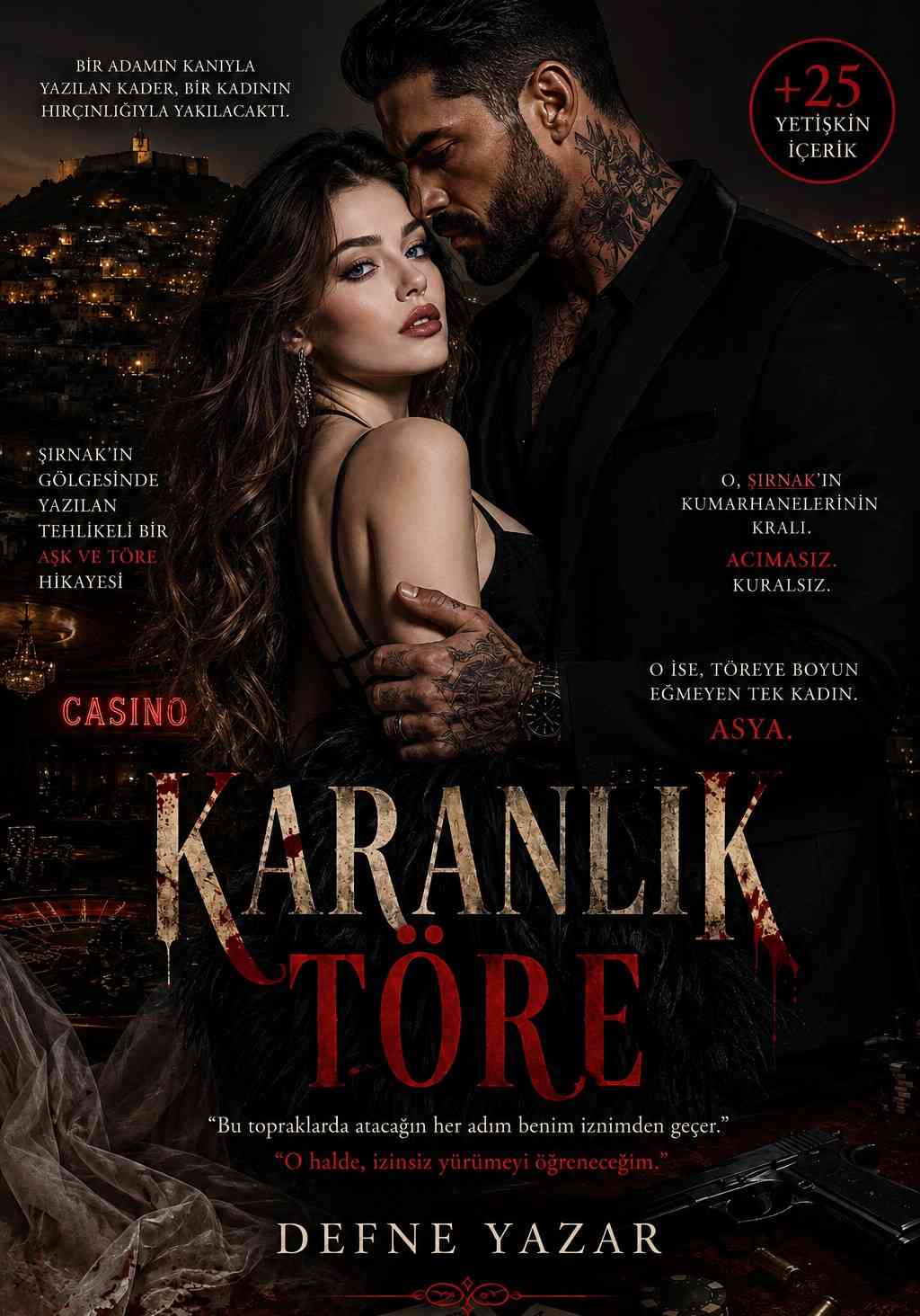 [+25,Töre] (+25, Zoraki aşk) [Mafya]KARANLIK TÖRE +25