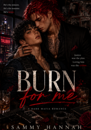 Burn for me