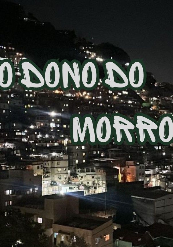 O Dono do Morro