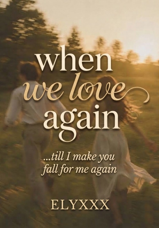 When We Love Again