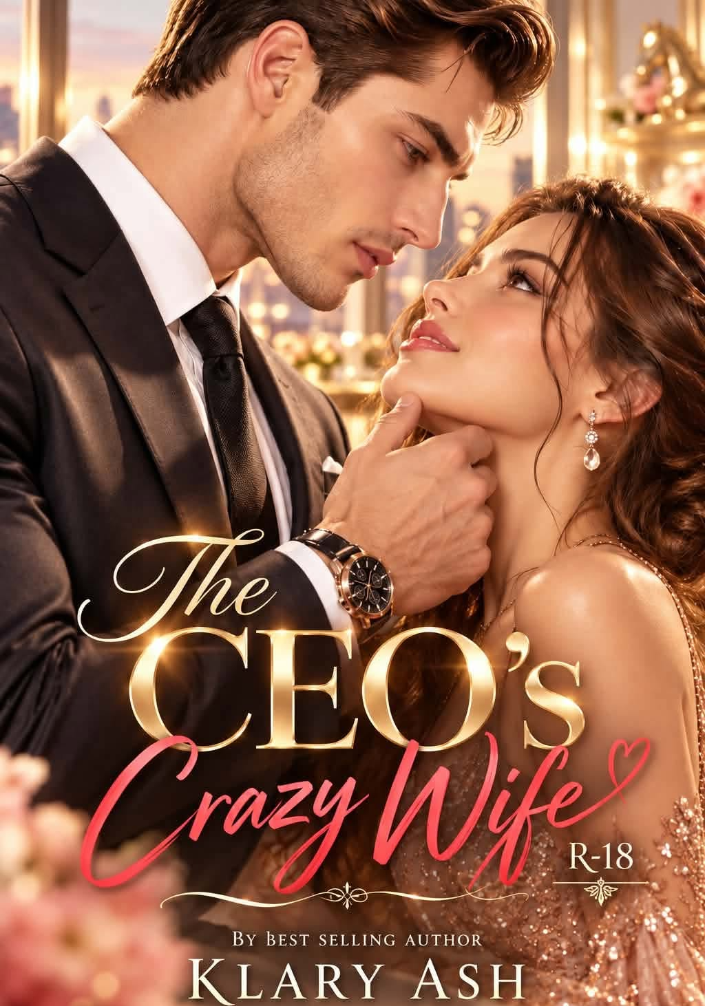 The CEO's Crazy Wife- R-18