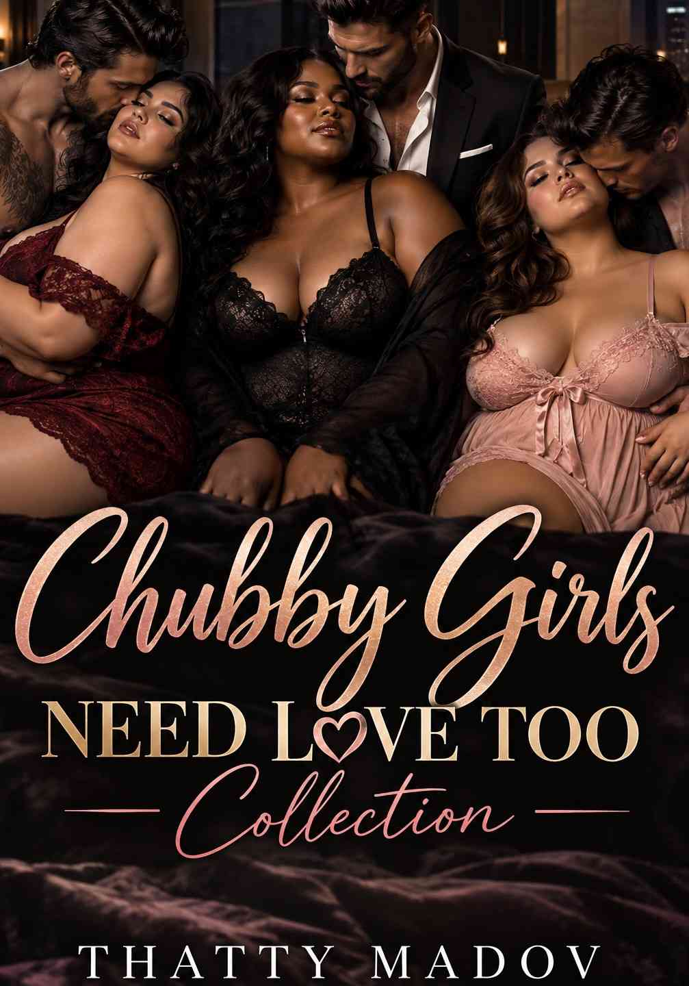 A Chubby Girls Need Love Too Collection