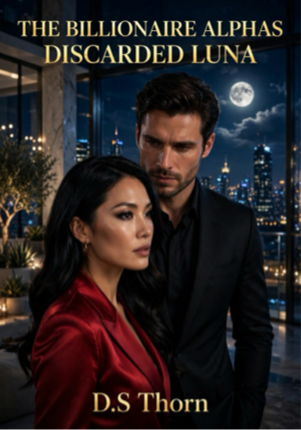 THE BILLIONAIRE ALPHAS DISCARDED LUNA
