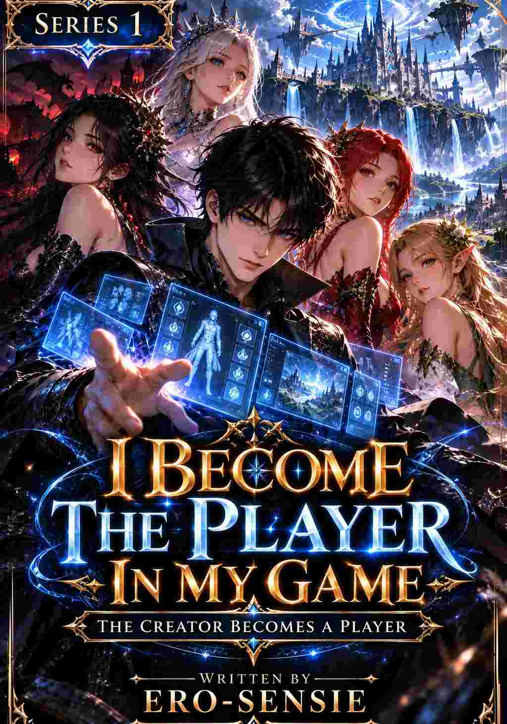 I Become the Player in My Game [ Series 1 | The Creator Becomes a Player ]